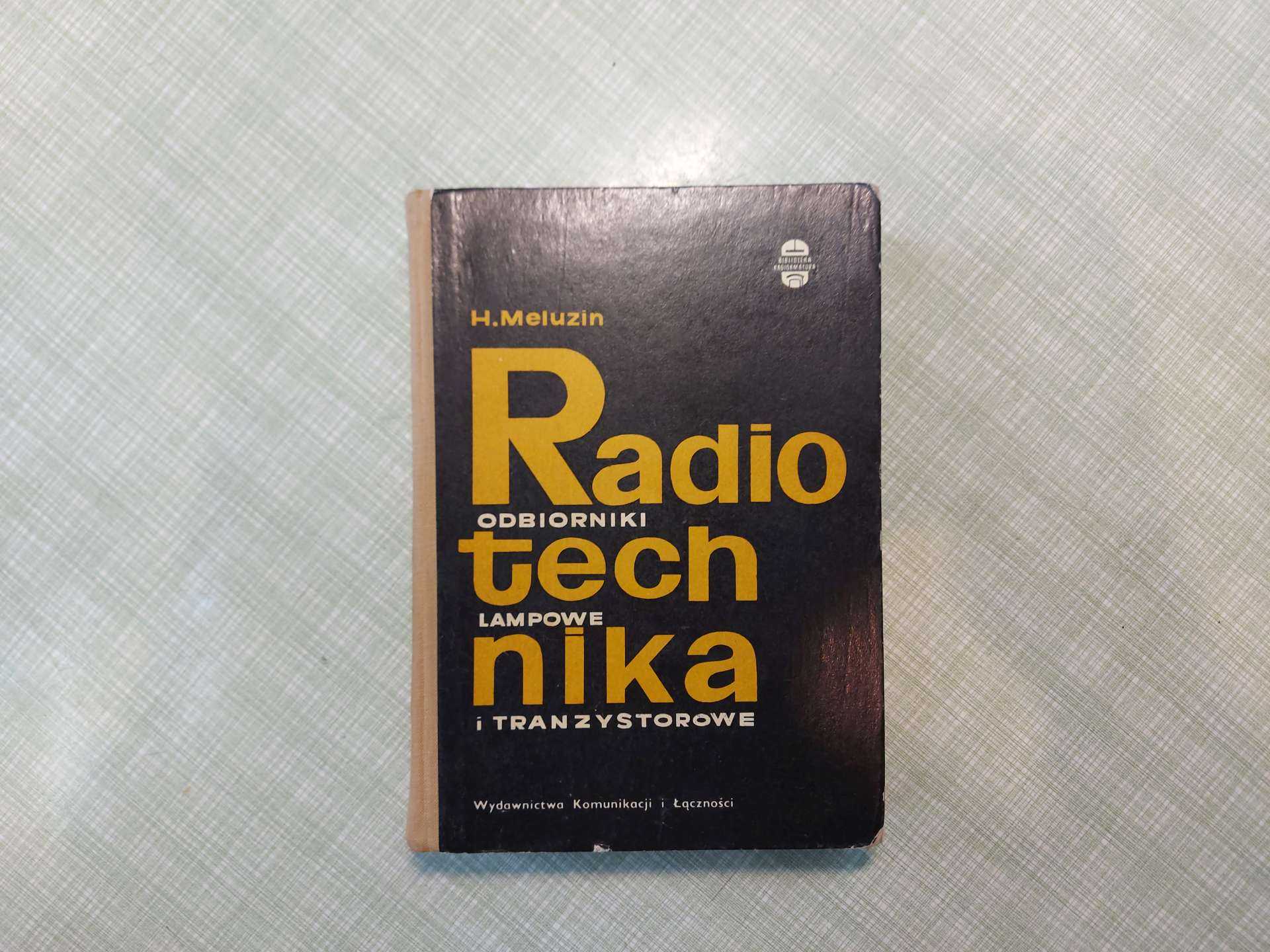 Radiotechnika odbiorniki lampowe i tranzystorowe